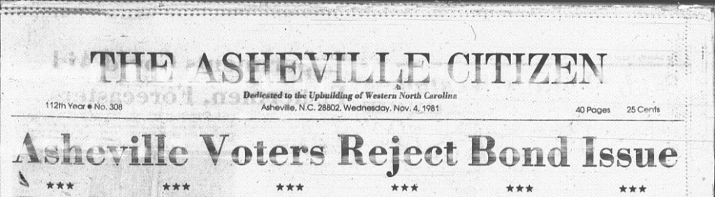 Asheville Voters Reject Bond Issue, Asheville Citizen, November 4,1981.